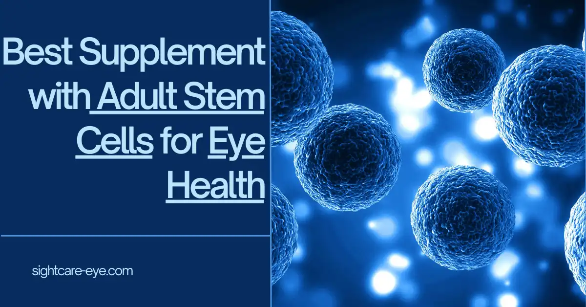 Supplement-Adult Stem-Cells-Eye-Health